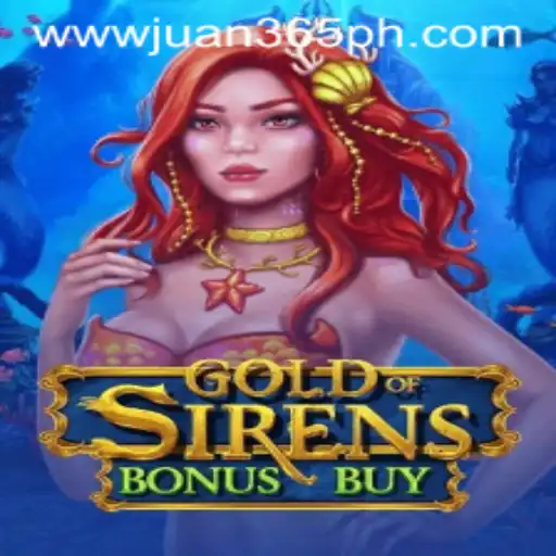 Exploring the Enchantment of GoldofSirensBonusBuy with Juan365