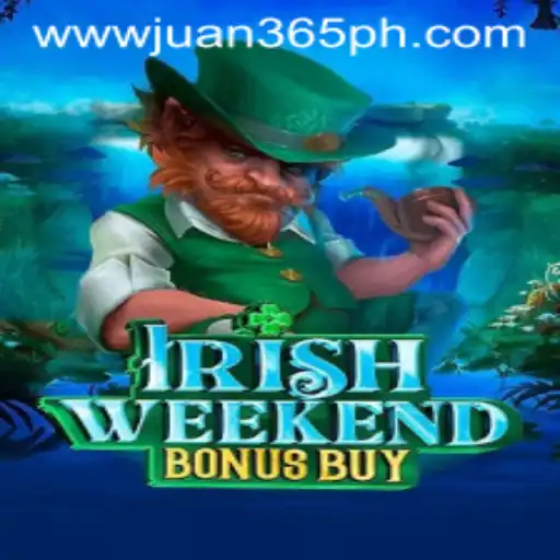 Exploring 'IrishWeekendBonusBuy': A Fresh Gaming Experience with Juan365